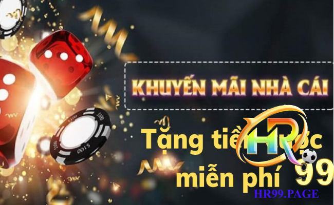 Giới thiệu khuyến mãi HR99 