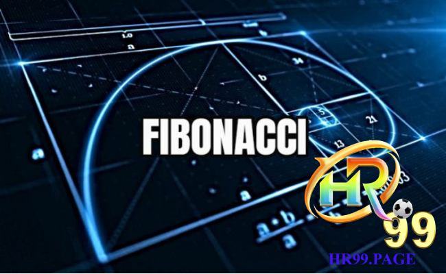 Chiến thuật Fibonacci là gì? Tác dụng thế nào trong cá cược 1 Khái niệm chiến thuật Fibonacci